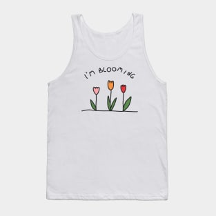 I'm blooming Tank Top